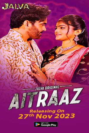 Aitraaz 2023 Jalva Part 1