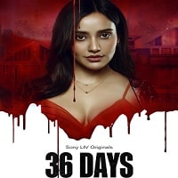 36 days Season 1